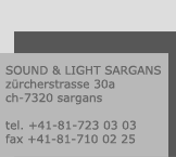 SOUND & LIGHT SARGANS - zürcherstrasse 30 a - ch - 7320 sargans